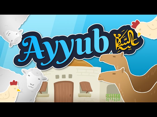 Prophet Ayyub (as) | Stories of the Prophets (as) for Kids in English class=