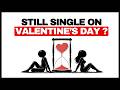 If You Re Single This Valentine S Day Listen To This