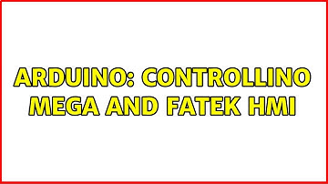 Arduino: Controllino Mega and Fatek HMI