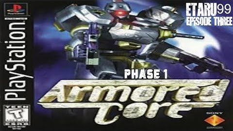 Armored Core [E3] (Phase1)