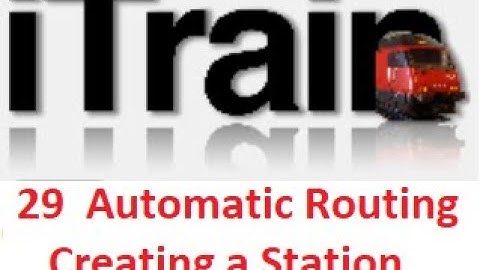 Video 29: Using iTrain Tutorial Series - Creating a Station
