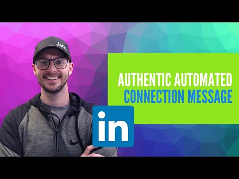 How To Send An Automated LinkedIn Connection That Is Authentic