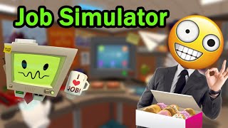 I HAVE A JOB!!!-  Job Simulator part 1