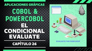 The EVALUATE conditional - COBOL and PowerCOBOL from scratch - #26