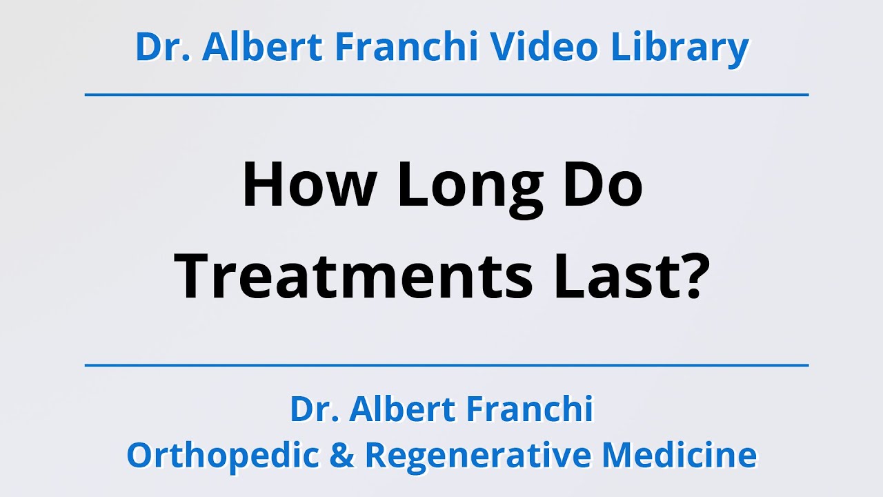 How Long Do Prolotherapy Treatments Last YouTube