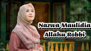 NAZWA MAULIDIA - ALLAHU ROBBI | MUSIC VIDEO | SHOLAWAT MERDU | SHOLAWAT PENYEJUK HATI