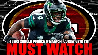 Why the 49ers Should POUNCE If Malachi Corley Gets Cut