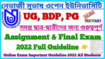 NSOU UG+BDP+PG Assignment & Final Exam 2022 Important Guideline || Netaji Subhas Open University