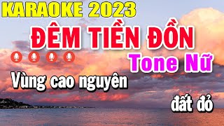 Đêm Tiền Đồn Karaoke Tone Nữ Nhạc Sống 2023 | Trọng Hiếu