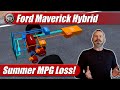 2022 Ford Maverick Hybrid: Summer MPG Loss Explained