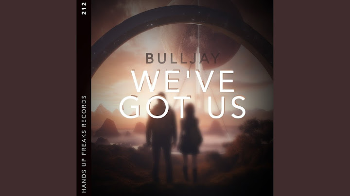 We've Got Us (Extended Mix)