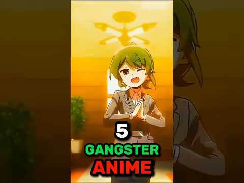 5 Gangster Anime 