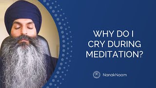 Why Do I Cry During Meditation?