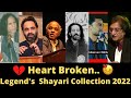  heart broken legends best shayari collection 2022  tahzeeb hafi  jaun elia  dr rahat indori