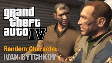 GTA 4 | Random Character #12 | Ivan Bytchkov | Walkthrough [No Commentary]
