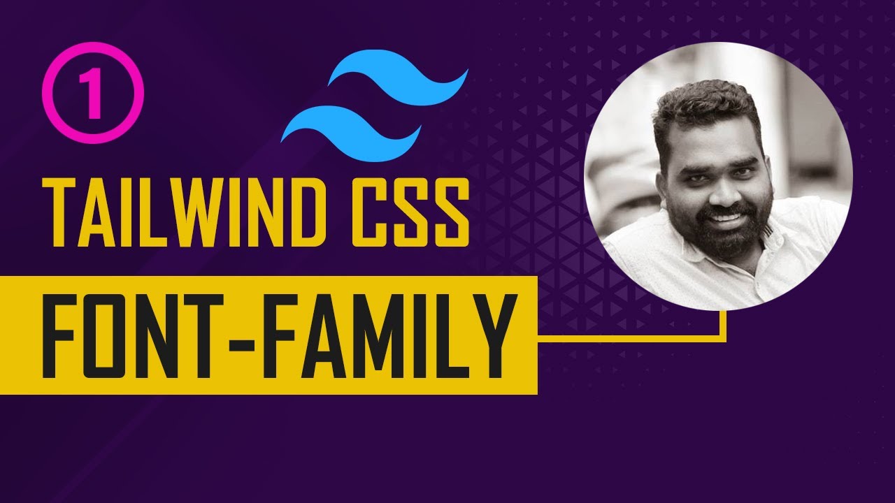 Font-Family in Tailwind CSS : Customizing Your Typography - YouTube