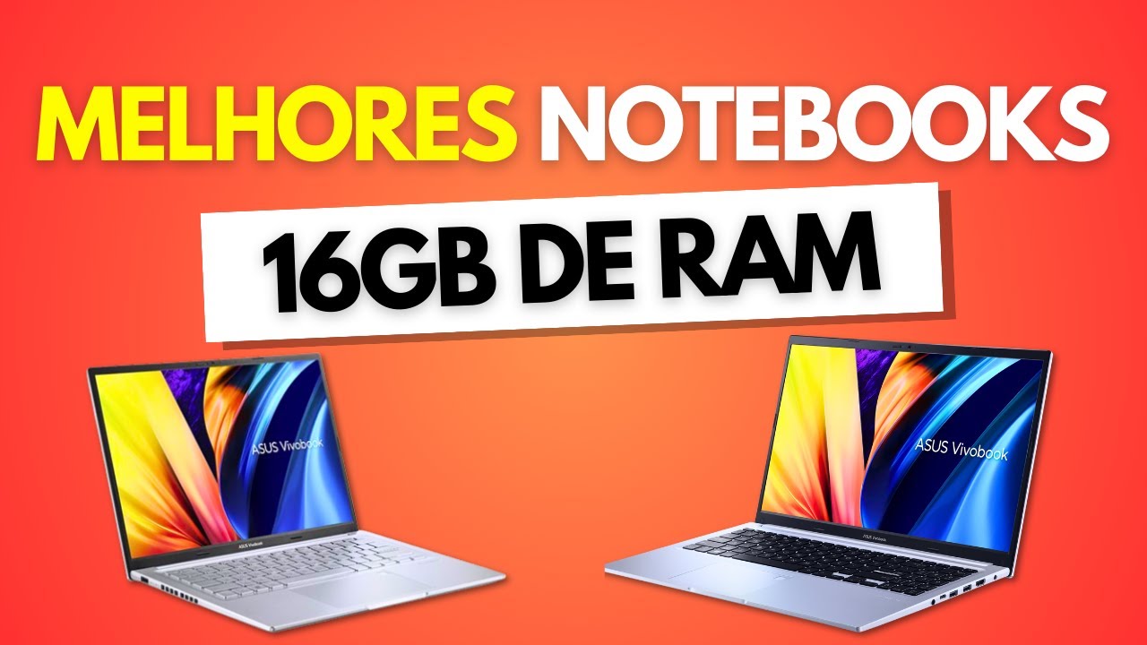 4 Notebooks que já vem com 16GB de Memória RAM - YouTube