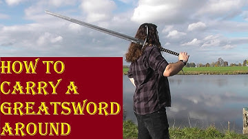 How to carry a Zweihander around