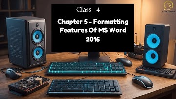 Computer Class 4: Chapter 5 - Formatting Feature Of MS Word 2016 | Apex Global Learning Publications