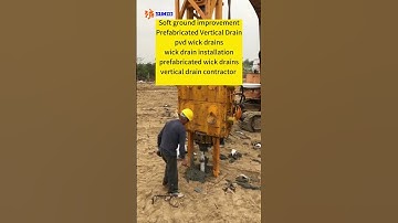 Soft ground improvement，Prefabricated Vertical Drain installation，svertical drain contractor