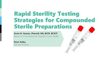 Rapid Sterility Testing Strategies for Compounded Sterile Preparations