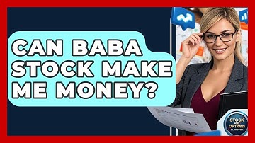 Can Baba Stock Make Me Money? | Stock and Options Playbook