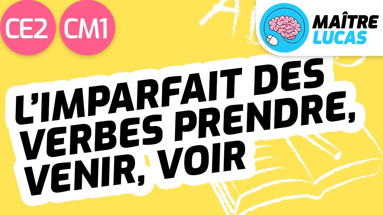 Imparfait des verbes prendre, venir, voir CE2 - CM1 - Français - Conjugaison - Grammaire