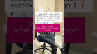 Cyber Complaint ke wajah se bank account freeze hone ke sabse bade reasons #bankscam