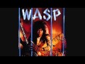 WASP- The Big Welcome