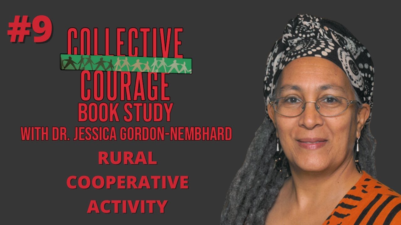 Collective Courage Book Study #9: Kwanzaa Celebration & Rural Cooperative Economics