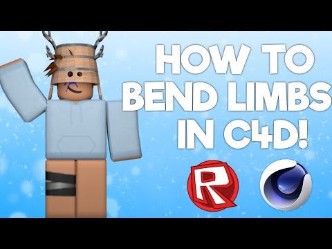 Tutorial How To Bend Limbs In Cinema 4d By Ghrowl - how to bend limbs on roblox without blender read desc