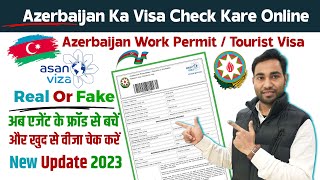 Azerbaijan Ka Visa Kaise Check Kare । How To Check Azerbaijan Visa | Azerbaijan Visa check online |