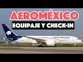 Aeroméxico: equipaje permitido y check in