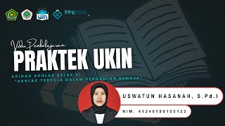  Pembelajaran Praktik Ukin Akidah Akhlak Kelas Xi akhlak Tercela Dalam Pergaulan Remaja