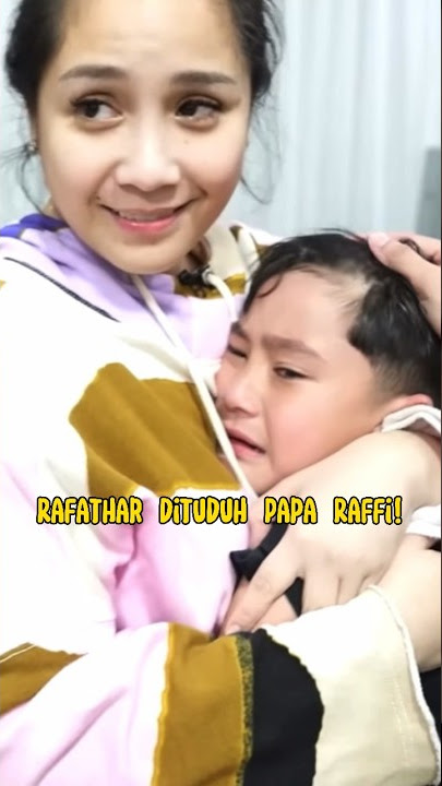 Rafathar Nangis Dituduh Raffi Kayak Gini #raffiahmad #rafathar #nagita