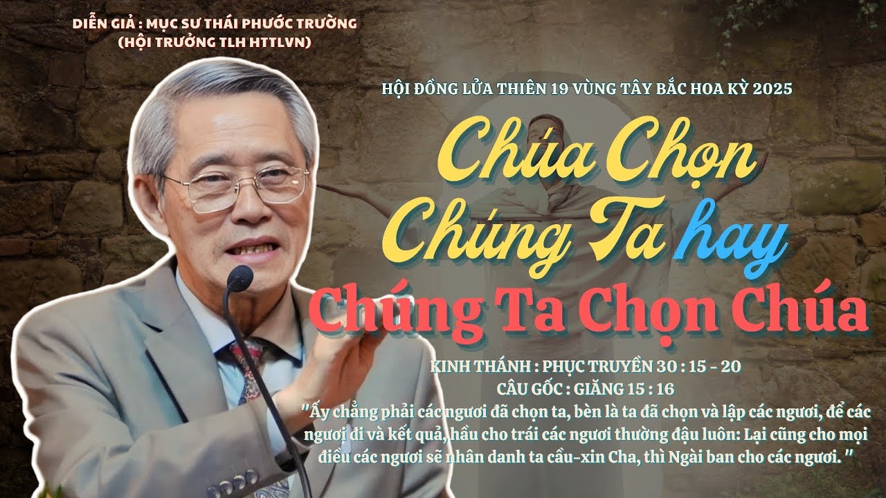 Mục sư Thái Phước Trường | Chúa Chọn Chúng Ta Hay Chúng Ta Chọn Chúa |#msthaiphuoctruong #httlvn 