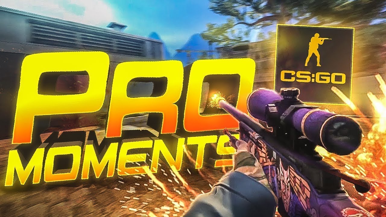CS GO PRO MOMENTS - YouTube