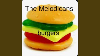 Download Lagu The Melodicans: Burgers MP3