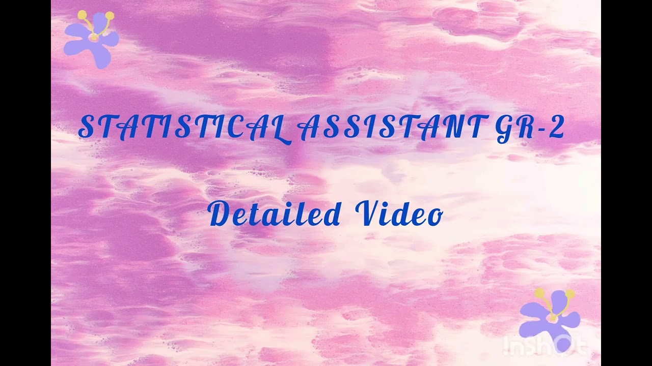 STATISTICAL ASSISTANT GR-2 DETAILED VIDEO 