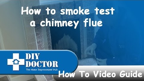 How to do a smoke test on your chimney flue