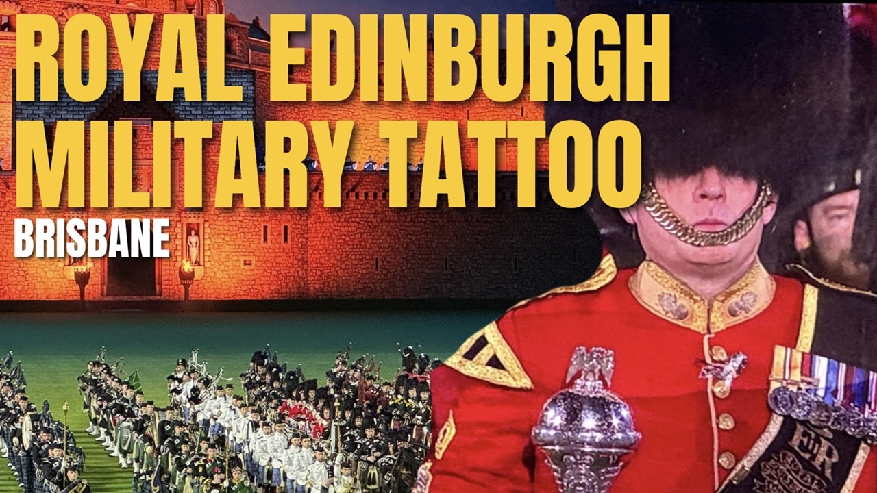 Royal Edinburgh Military Tattoo Brisbane 2026 | Massed Pipes, Drums & Spectacular Finale