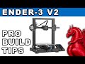 Creality Ender-3 V2 assembly and pro build tips