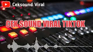 CEK SOUND GELANDANGAN VIRAL TIKTOK