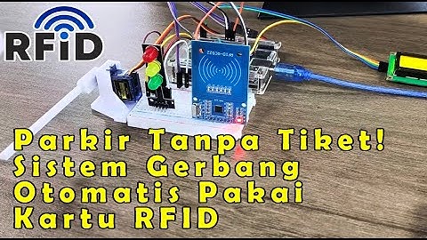 Parkir Tanpa Tiket! Sistem Gerbang Otomatis Pakai Kartu RFID || Arduino Uno R3 & RFID RC522