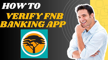How to verify FNB banking app l S M Tech