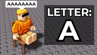 ROBLOX CANT SAY THE LETTER