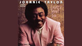 Video thumbnail of "Johnnie Taylor - Without You"