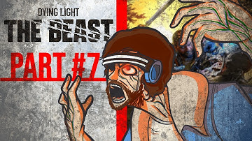 AussieGG Plays Dying Light THE BEAST - Part 7