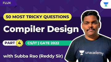 Compiler Design - 4 | 50 Most Tricky Questions | CS/IT | GATE & ESE | Subba Rao