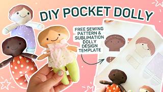 FREE Pocket Dolly Sewing Pattern & Sublimation Template | Sew Along Tutorial
